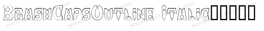 BrashCapsOutline Italic字体转换